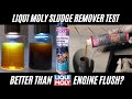 Liqui Moly Sludge Remover Vs Liqui Moly Engine Flush Which Is Best
