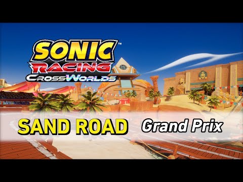 Sand Road [Grand Prix | No Chants] - Sonic Racing CrossWorlds OST