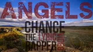 Angels | Chance the Rapper | LYRICS on screen! | EXPLICIT| HD