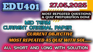 EDU401 Mid Term Current Paper Spring 2025 | Current Paper Solution #vu #edu401