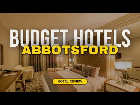Best Budget Hotels in Abbotsford | Cheap Hotels in Abbotsford