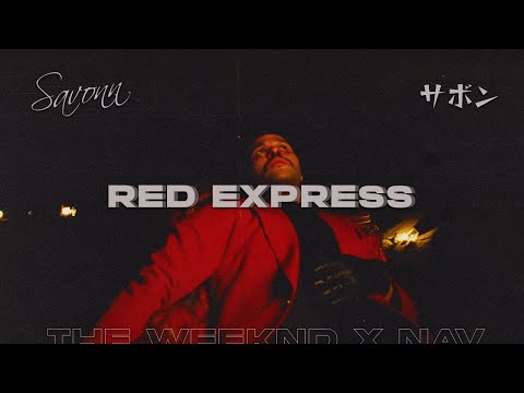 The Weeknd Type Beat x NAV ~ "Red Express"