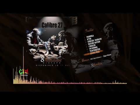 8. CALIBRE 27 - OTOYE PÉOU