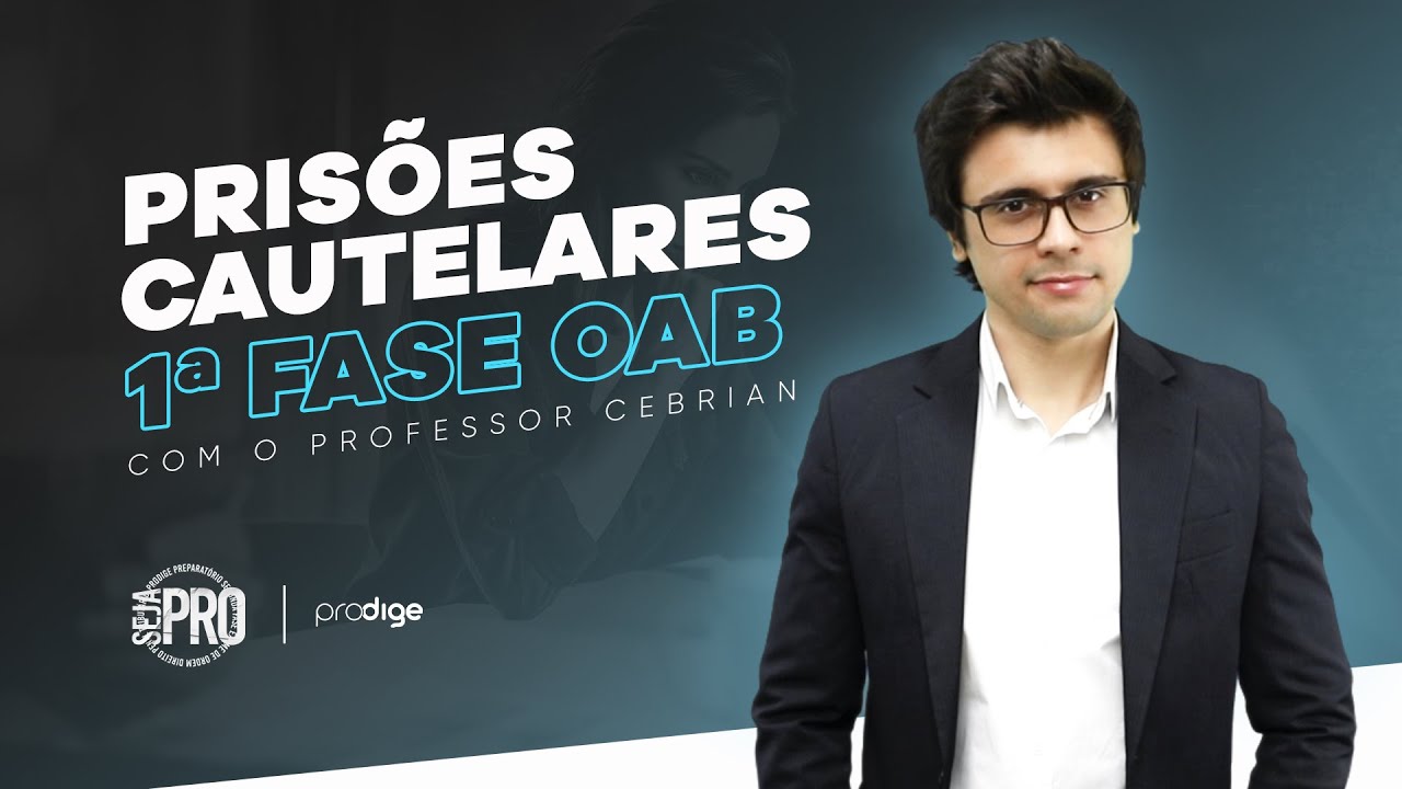 [OAB] Prisões cautelares (flagrante, preventiva e temporária)