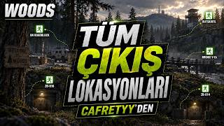 Woods Tüm Çıkışlar - Escape From Tarkov Çıkış Rehberi
