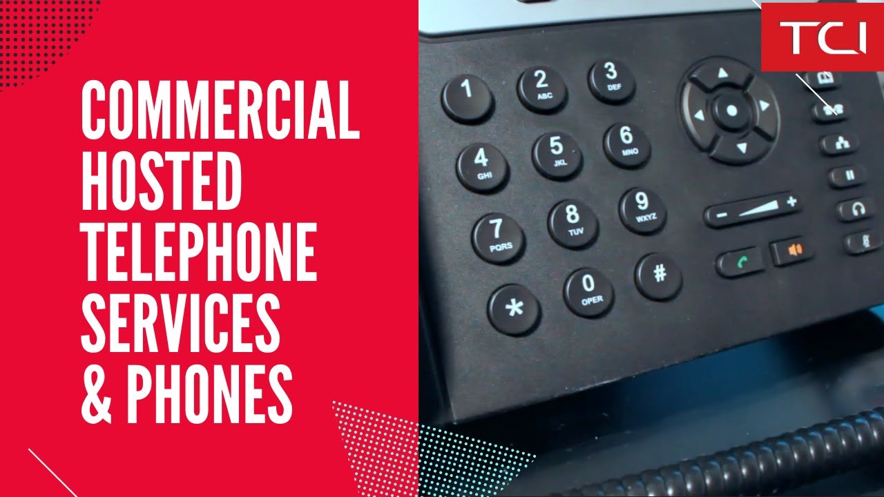 Commercial Hosted Telephone Services & Phones