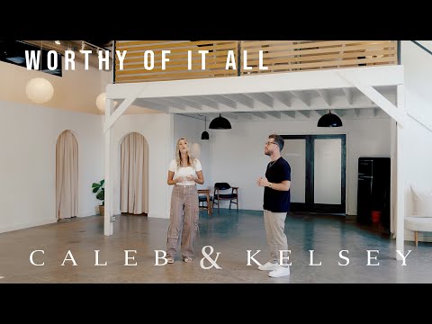 Worthy Of It All (Caleb + Kelsey Cover) on Spotify and Apple Music
