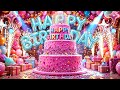 Happy Birthday Song Ultimate Birthday Wishes And Celebration Song