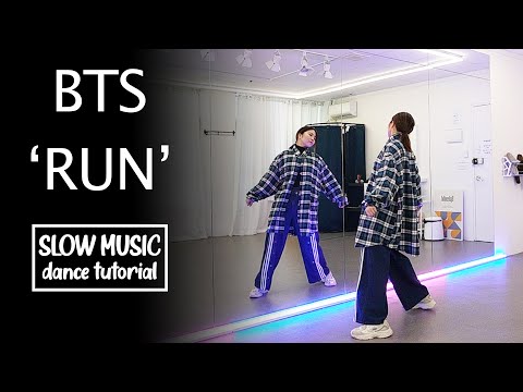 BTS (방탄소년단) '달려라 방탄 (Run BTS)' Dance Tutorial | SLOW MUSIC + Mirrored