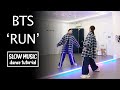 BTS 방탄소년단 달려라 방탄 Run BTS Dance Tutorial SLOW MUSIC Mirrored
