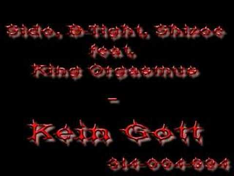 Sido, B-Tight, Shizoe feat. King Orgasmus - Kein Gott