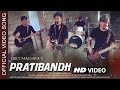 PRATIBANDH DIRT MACHINE Official Video Song 2019