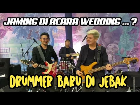 Ngejam di Acara Wedding Dengan Drummer Baru ?
