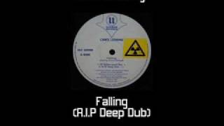 Carol Leeming - Falling (RIP Deep Dub)