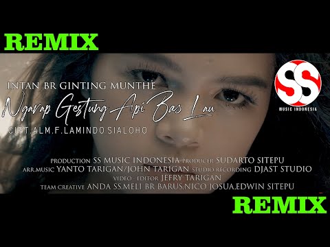 KARO REMIX "NGARAP GESTUNG API BAS LAU" Cipt. ALM. F. LAMINDO SIALOHO -  INTAN BR GINTING (OFFICIAL)