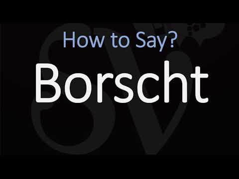 How to Pronounce Borscht Soup? (CORRECTLY)