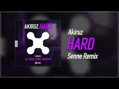 Akiruz - Hard (Senne Remix) [HUB Records]