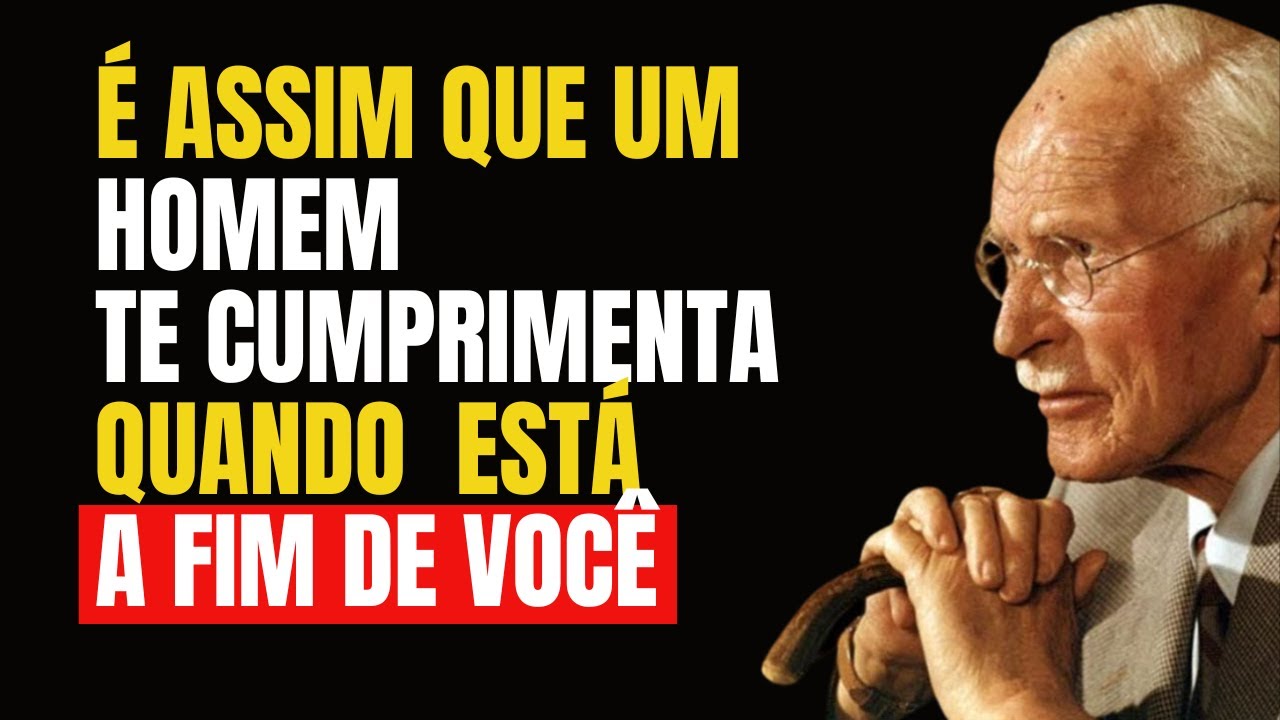É assim que um HOMEM te CUMPRIMENTA quando ESTÁ APAIXONADO Por Você | Carl Jung