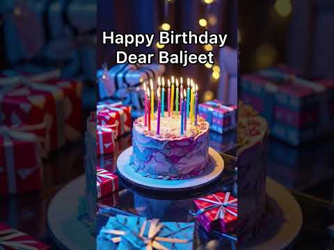 Baljeet - Happy Birthday to You. #HappyBirthday #BirthdaySong #BirthdayWishes