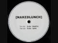 Scuba - Speak- [NAKEDLUNCH]004 