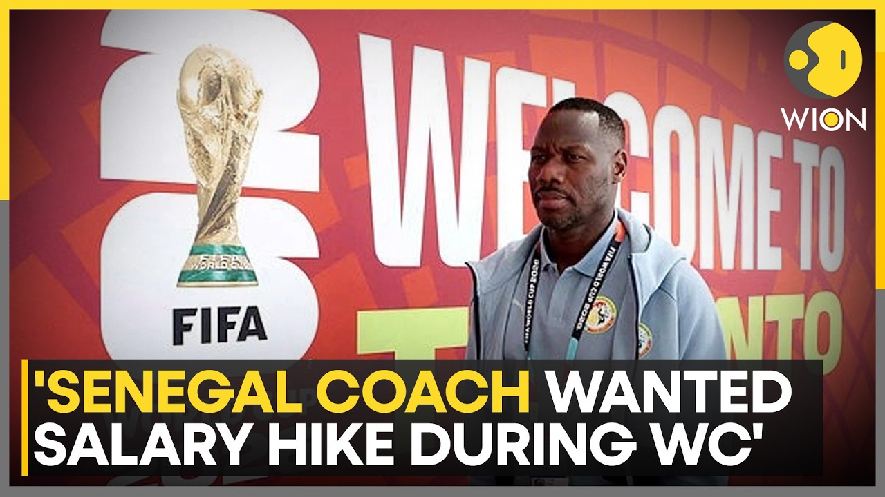 FIFA World Cup 2026 | Senegal FA: Head Coach Thiaw Demanded Salary Increase Ahead of WC | WION News
