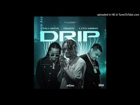 Dekoy Ft Tali Goya Lito Kirino Drip Audio Oficial