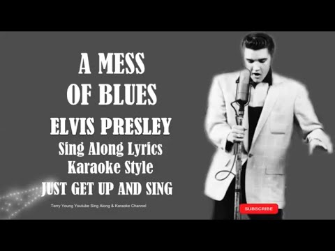 Elvis Presley A Mess of Blues (HD) Sing Along Lyrics