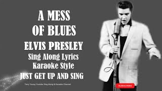 Elvis Presley A Mess of Blues (HD) Sing Along Lyrics