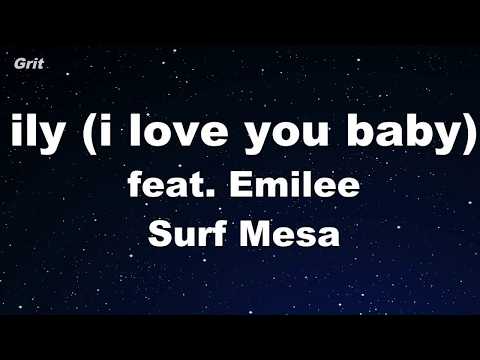 Karaoke♬ ily (i love you baby) feat. Emilee - Surf Mesa 【No Guide Melody】 Instrumental