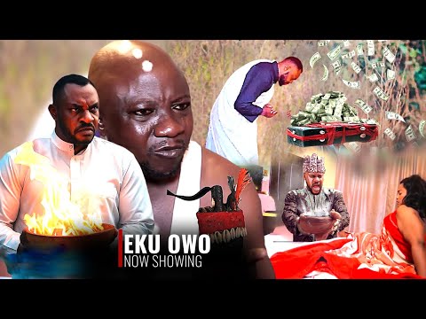 EKU OWO - A 2025 Latest Yoruba Full Movie Starring Odunlade Adekola | Olaniyi Afonja (Sanyeri)