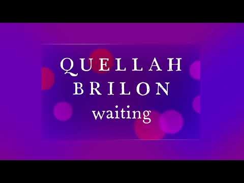 QUELLAH BRILON - Waiting