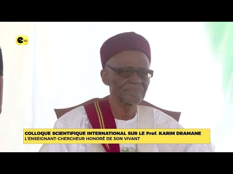 Colloque scientifique international sur le frof. KARIM DRAMANE