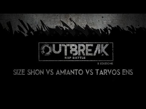 Outbreak 2018: TARVOS ENS vs SIZE SHON vs AMIANTO - Quarti - 2° eliminatoria