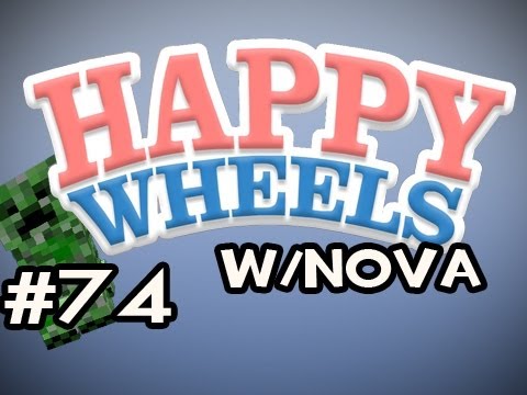 Happy Wheels w/Nova Ep.74 - Enter Minecraft Creeper