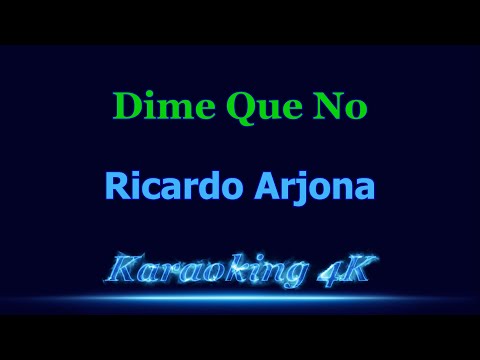 Dime Que No - Pistas De Ricardo Arjona