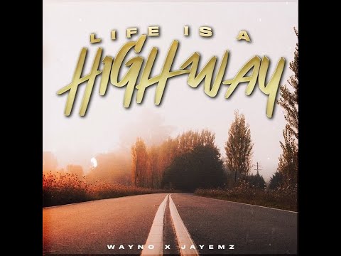 Jay Emz x Wayno - Life is a Highway (Cover)