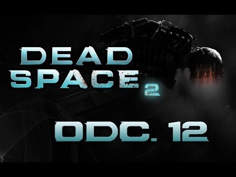 Zagrajmy w Dead Space 2 odc.12 "Isaac Big Daddy'm?"