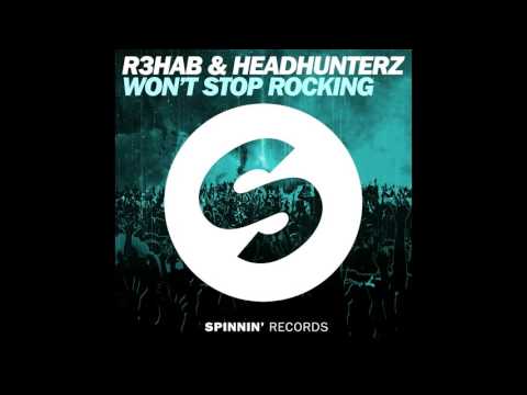 R3hab & Headhunterz - Won't Stop Rocking (Original Mix)