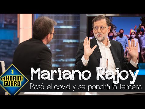 Mariano Rajoy: "He pasado el Covid, me he vacunado dos veces y lo haré una tercera" - El Hormiguero