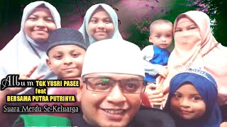 Download lagu Album Merdu Keluarga | Tgk Yusri feat Putri-putranya mp3