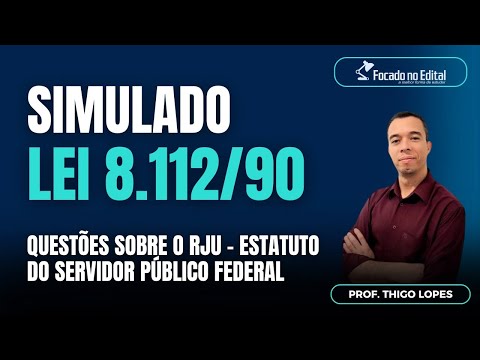 Issues of the Single Legal Regime - Law 8.112/90 - Federal Public Servant Statute