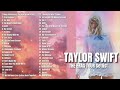 Taylor Swift THE ERAS TOUR Playlist Non Stop Reupload
