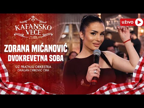 ZORANA MICANOVIC - DVOKREVETNA SOBA | UZIVO | (ORK. DRAGANA CIRKOVICA CIRE) | 2024 | KAFANSKO VECE