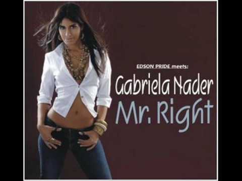 Edson Pride meets Gabriela Nader - Mr. Right (Oscar Velazquez Remix)