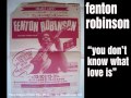Fenton Robinson You Don't Know What Love Is
