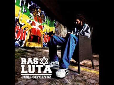 Ras Luta feat. Hemp Gru - Rób co musisz