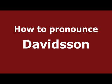 How to Pronounce Davidsson - PronounceNames.com
