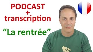 Apprendre le français. La rentrée. Podcast niveau B1