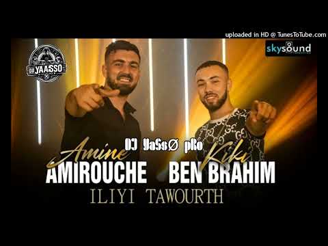 Amine Amirouche Ft Kiki Ben Brahim Illiyi Tawurth - REMIX 2025 DJ YASSØ PRO