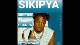SIKIPYA AUDIO BY BARNELY UGANDA (Kaysam kumapeesa)
